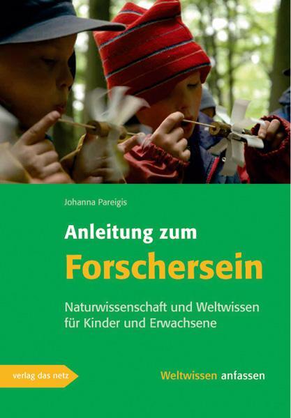 Cover: 9783937785714 | Anleitung zum Forschersein | Johanna Pareigis | Taschenbuch | 192 S.