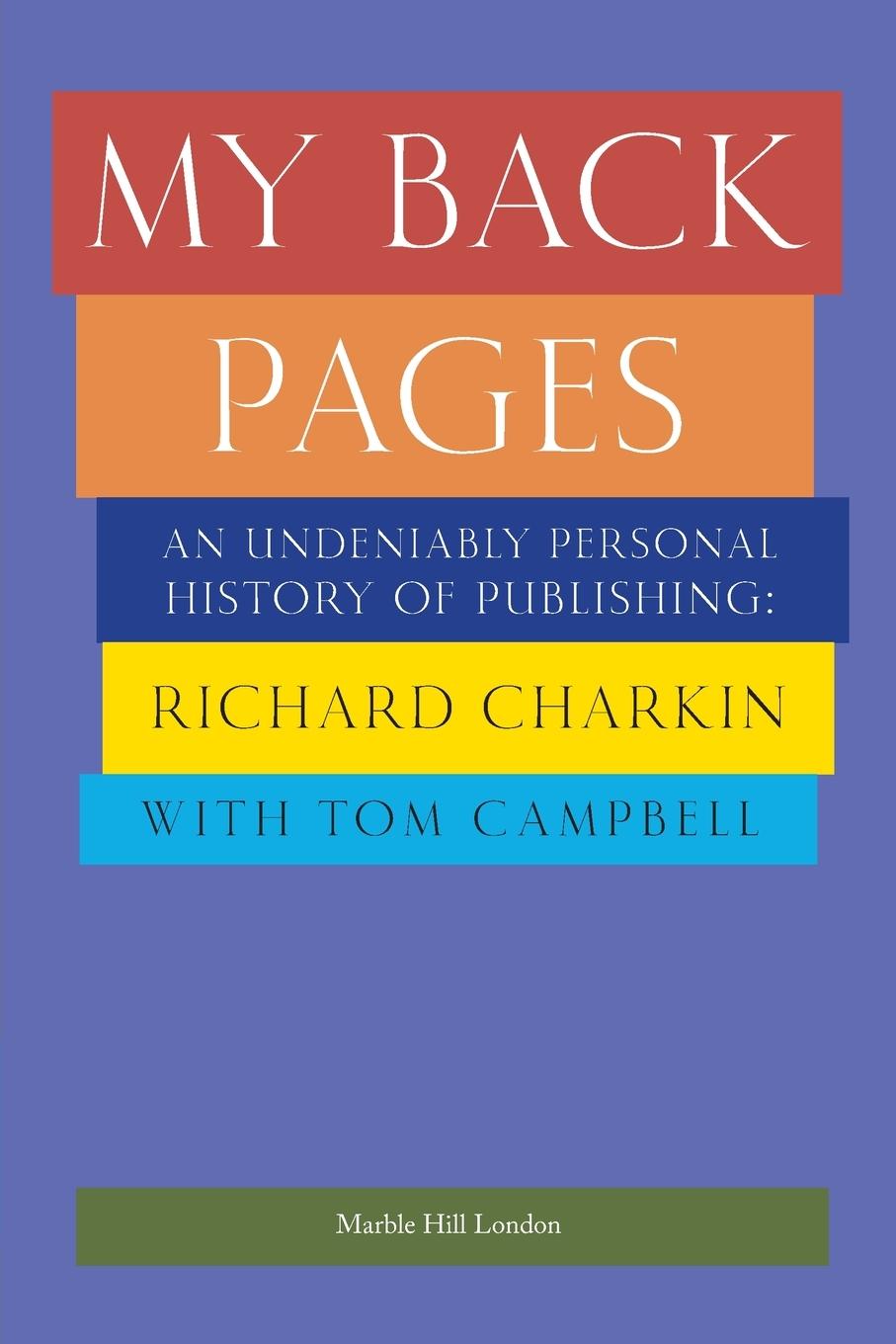 Cover: 9781739265731 | MY BACK PAGES | Richard Charkin | Taschenbuch | Englisch | 2023