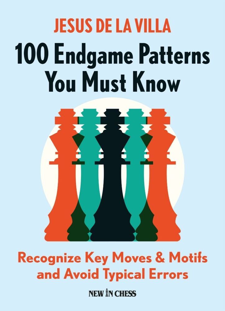 Cover: 9789056919726 | 100 Endgame Patterns You Must Know | Jesus de la Villa | Taschenbuch