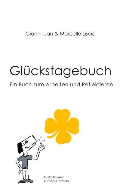 Cover: 9783752849967 | Glückstagebuch | Ein Buch zum Arbeiten und Reflektieren | Taschenbuch