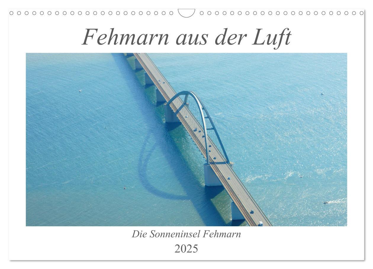 Cover: 9783435114849 | Fehmarn aus der Luft (Wandkalender 2025 DIN A3 quer), CALVENDO...