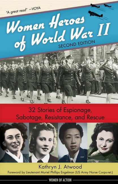 Cover: 9781641600064 | Women Heroes of World War II | Kathryn J Atwood | Buch | Gebunden