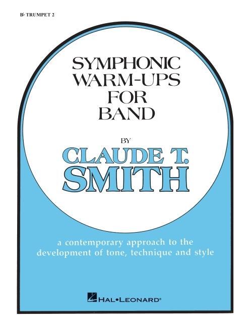 Cover: 73999231403 | Symphonic Warm-Ups for Band | BB Trumpet 2 | Claude T. Smith | Buch