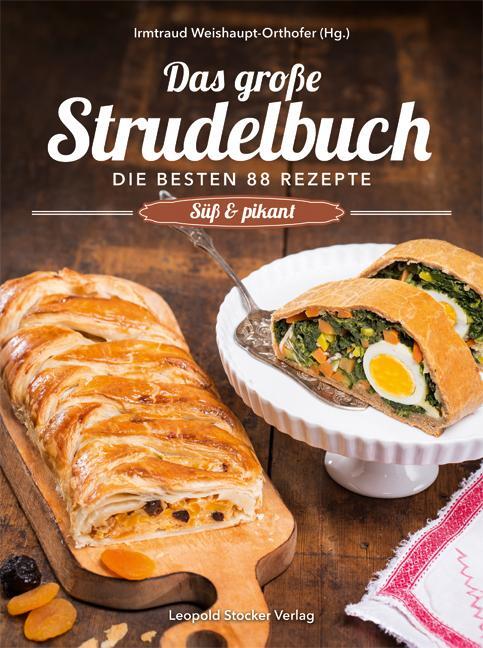 Cover: 9783702015978 | Das große Strudelbuch | Die besten 88 Rezepte; Süß &amp; pikant | Buch