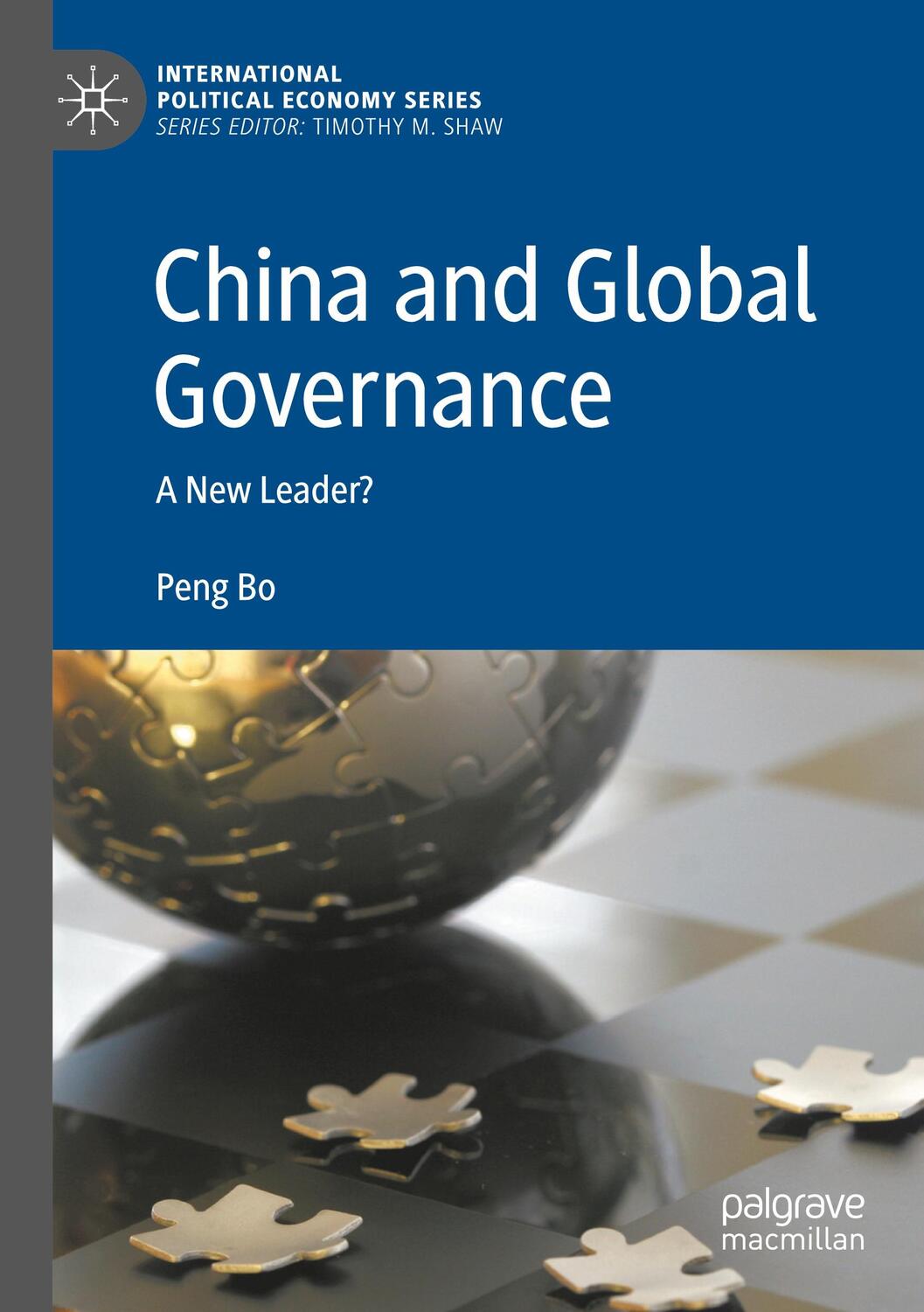 Cover: 9783030704995 | China and Global Governance | A New Leader? | Peng Bo | Taschenbuch