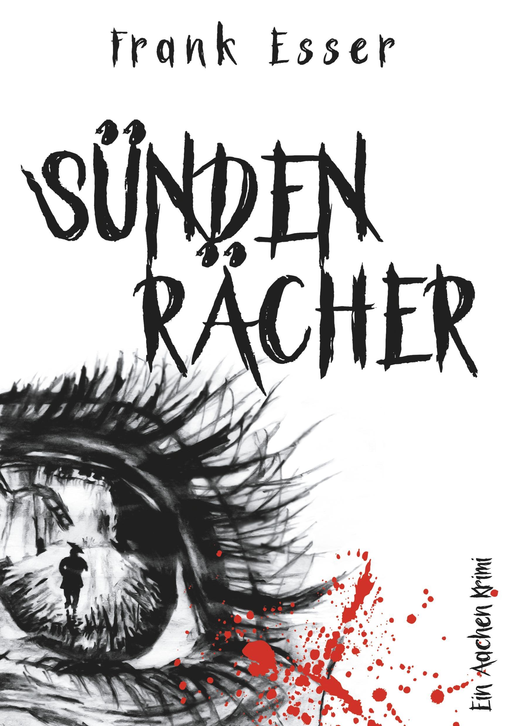 Cover: 9783752815153 | Sündenrächer | Ein Aachen-Krimi | Frank Esser | Taschenbuch | 232 S.