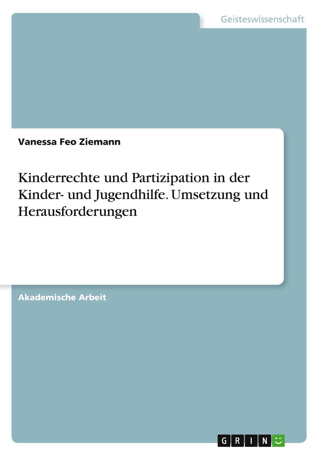 Cover: 9783346444776 | Kinderrechte und Partizipation in der Kinder- und Jugendhilfe....