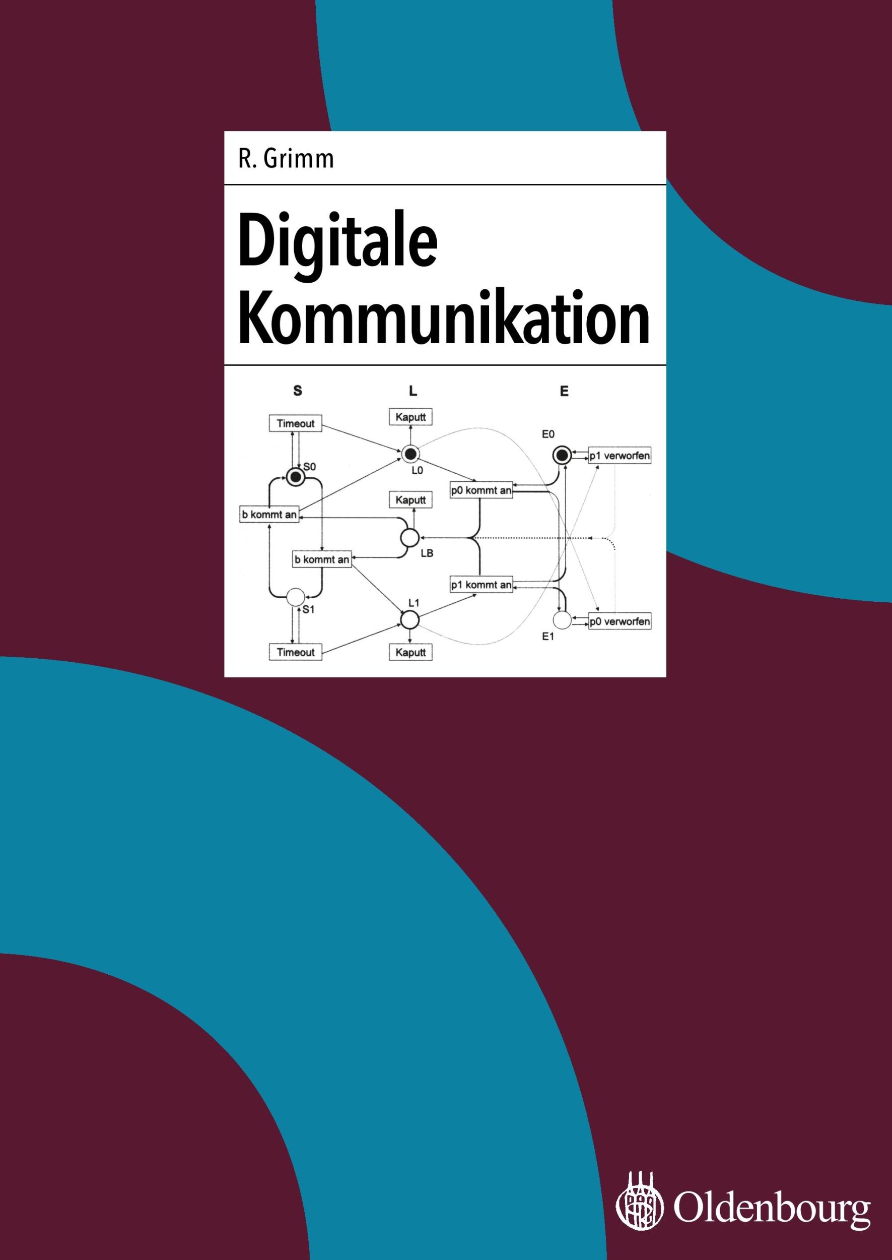 Cover: 9783486578287 | Digitale Kommunikation | Rüdiger Grimm | Taschenbuch | Deutsch | 2005