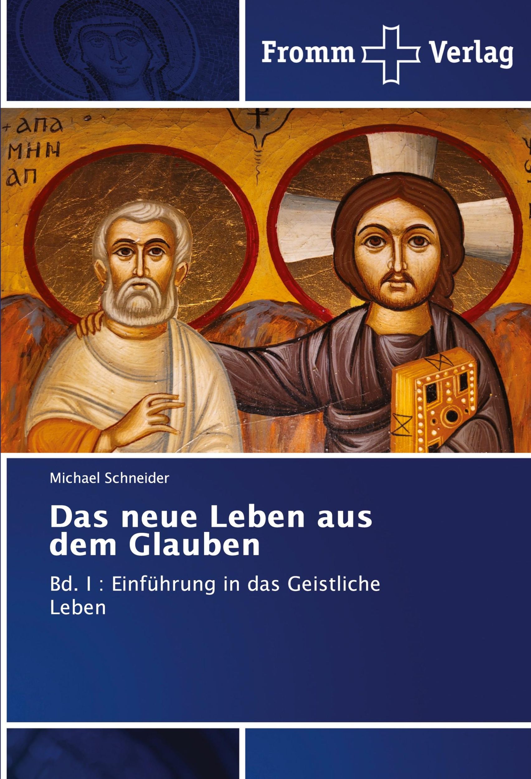 Cover: 9786138379324 | Das neue Leben aus dem Glauben | Michael Schneider | Taschenbuch