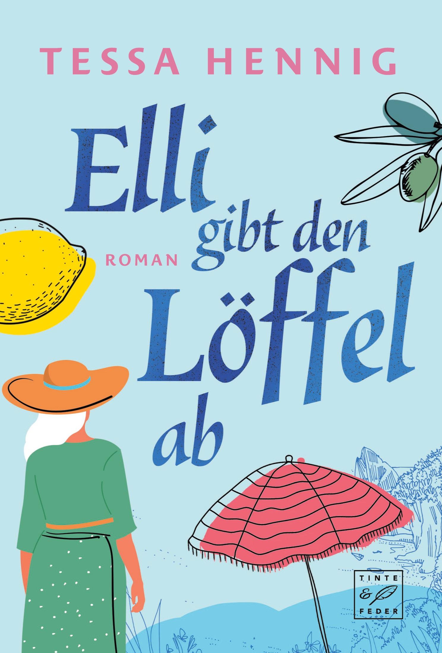 Cover: 9782496715170 | Elli gibt den Löffel ab | Tessa Hennig | Taschenbuch | 364 S. | 2024