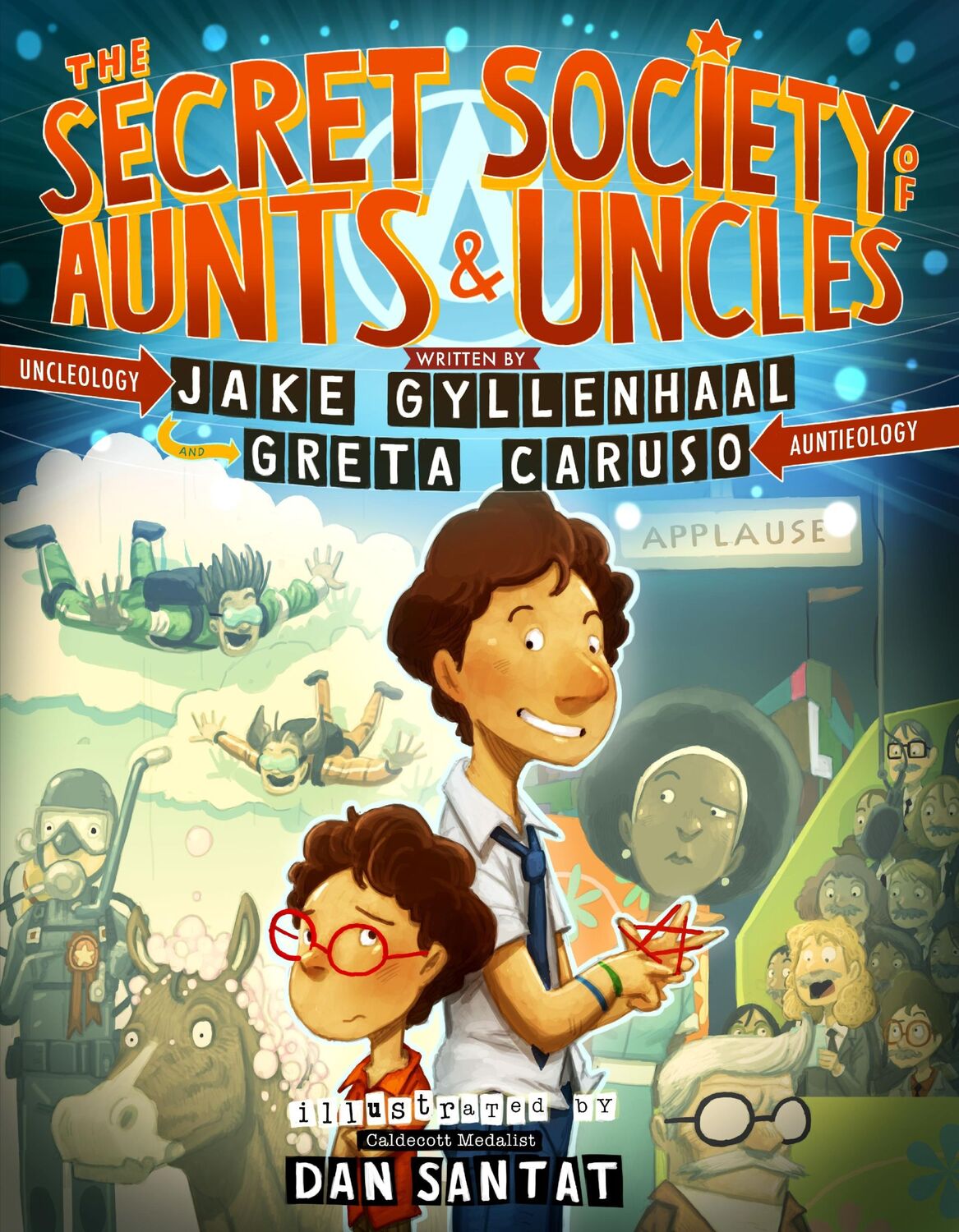 Autor: 9781250776990 | The Secret Society of Aunts &amp; Uncles | Jake Gyllenhaal (u. a.) | Buch