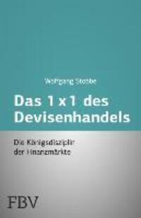 Cover: 9783898797825 | Das 1x1 des Devisenhandels | Die Königsdisziplin der Finanzmärkte