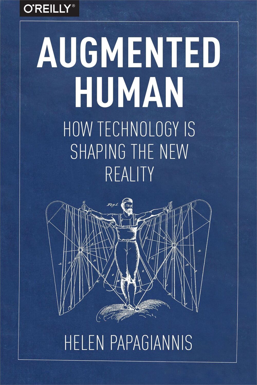 Cover: 9781491928325 | Augmented Human | How Technology Is Shaping the New Reality | Buch