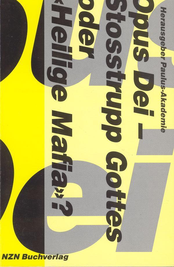 Cover: 9783290200015 | Opus Dei, Stoßtrupp Gottes oder 'Heilige Mafia'? | Taschenbuch | 1992