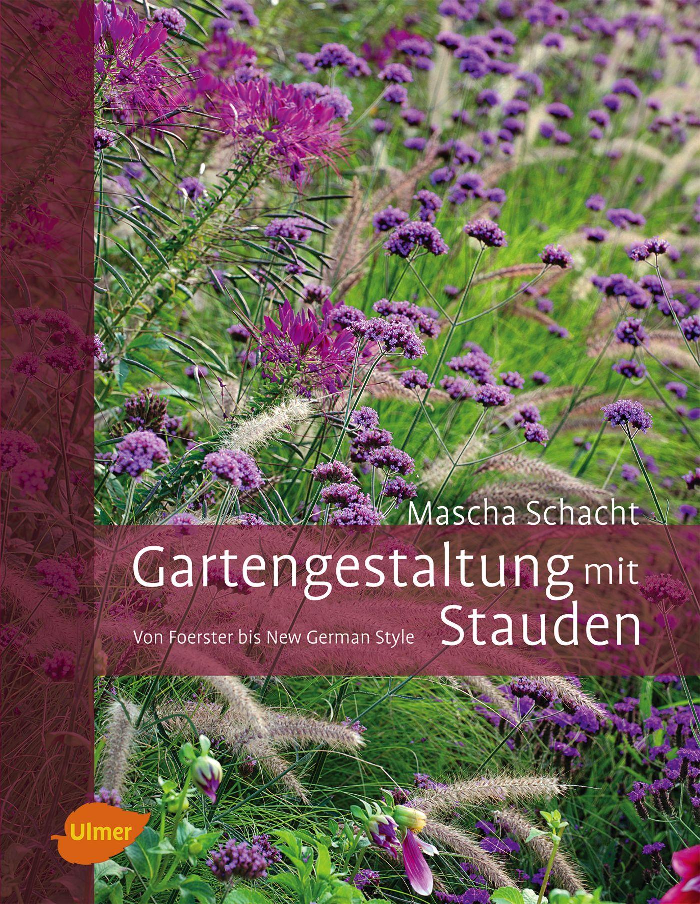 Cover: 9783800176908 | Gartengestaltung mit Stauden | Von Foerster bis New German Style