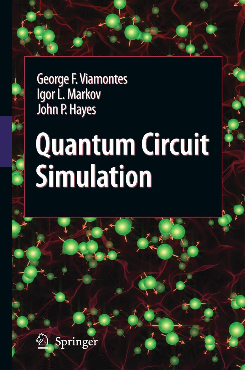 Cover: 9789400791251 | Quantum Circuit Simulation | George F. Viamontes (u. a.) | Taschenbuch