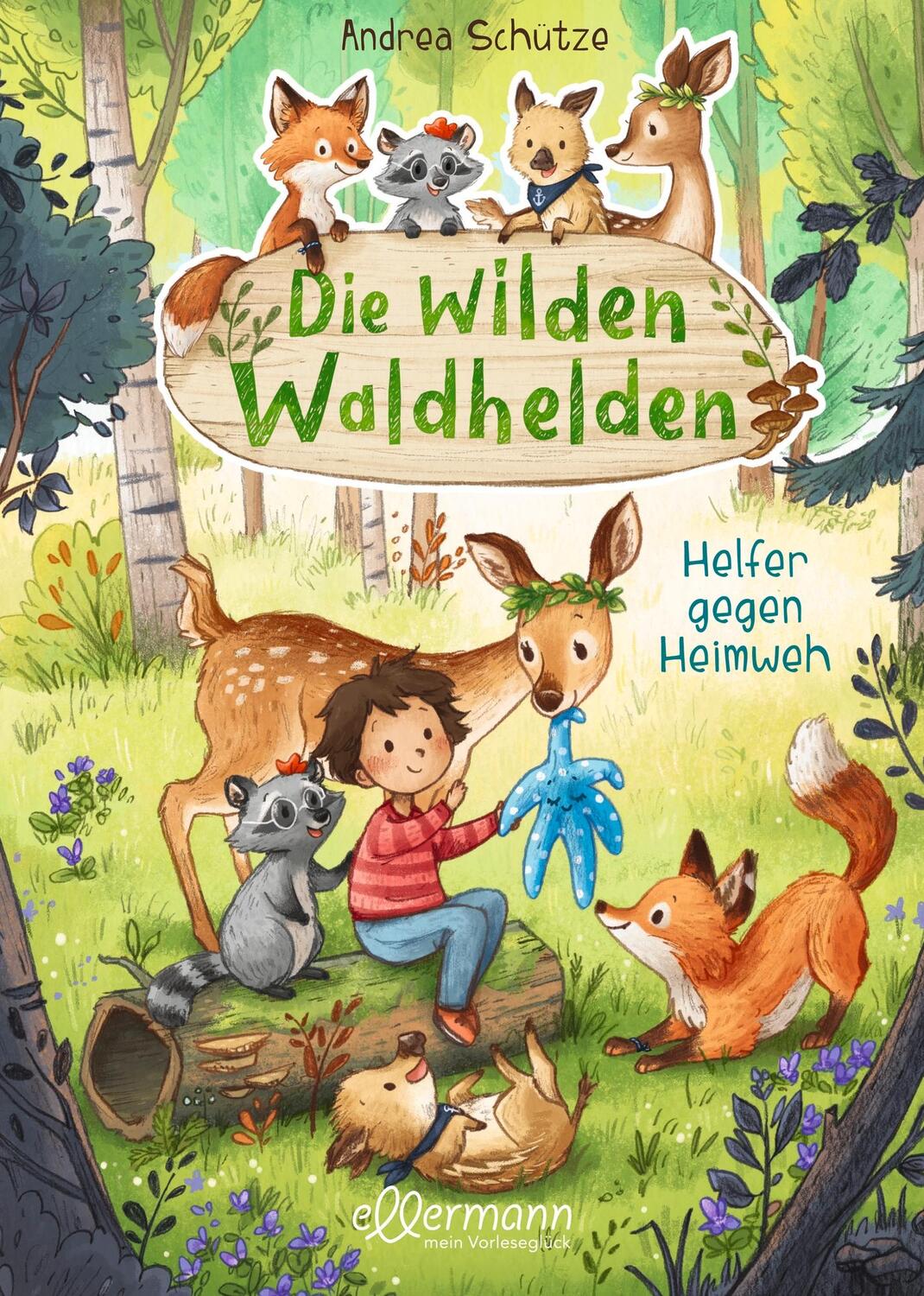 Cover: 9783770702213 | Die wilden Waldhelden. Helfer gegen Heimweh | Helfer gegen Heimweh