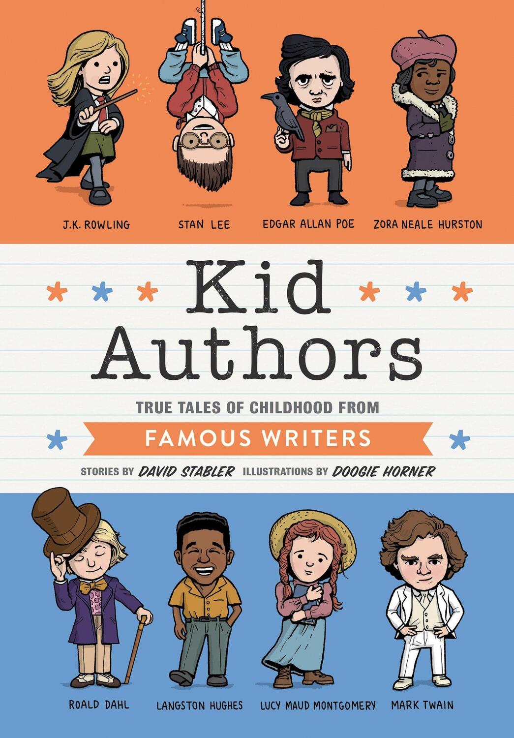 Cover: 9781594749872 | Kid Authors | True Tales of Childhood from Famous Writers | Stabler