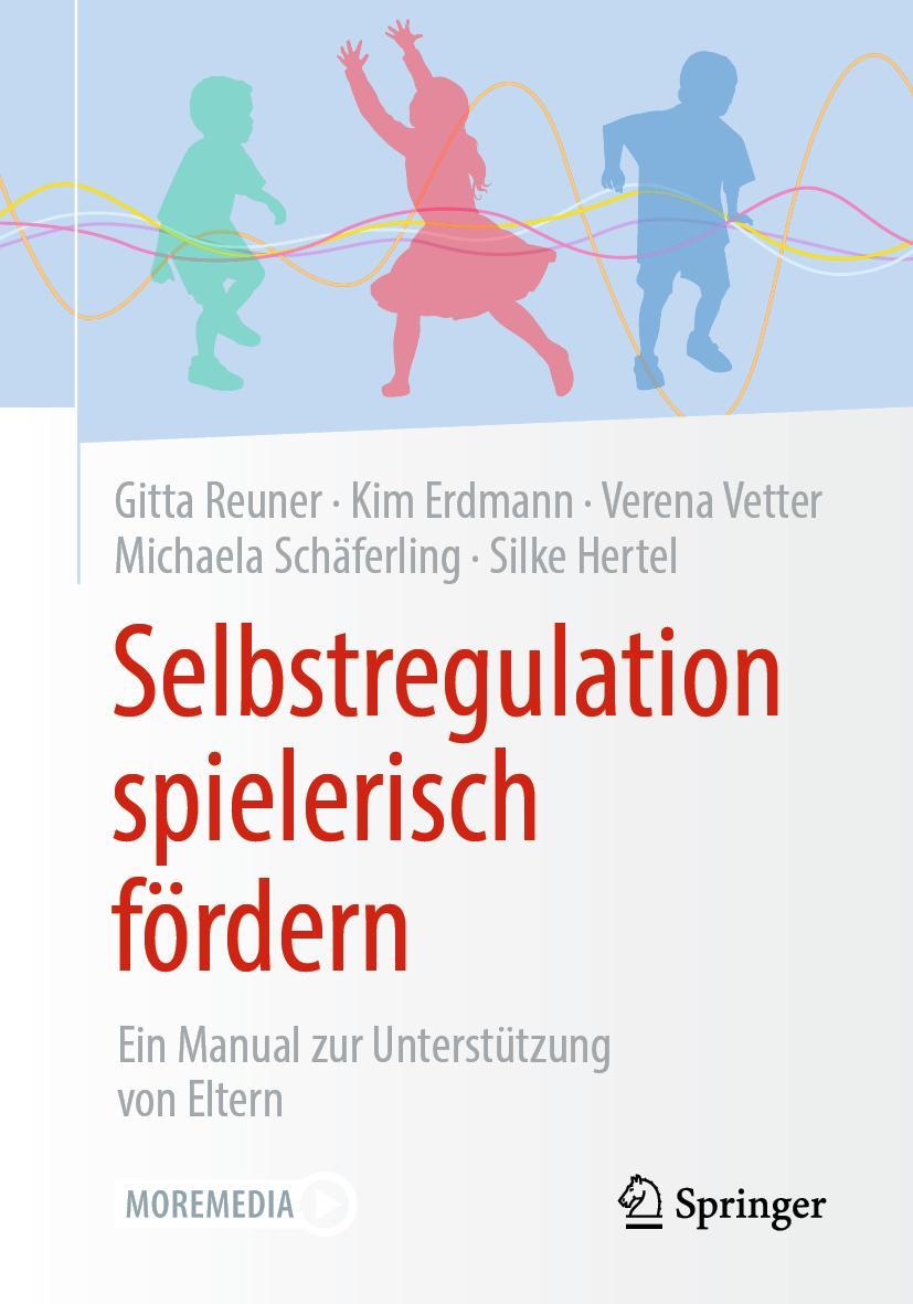 Cover: 9783658299170 | Selbstregulation spielerisch fördern | Gitta Reuner (u. a.) | Buch