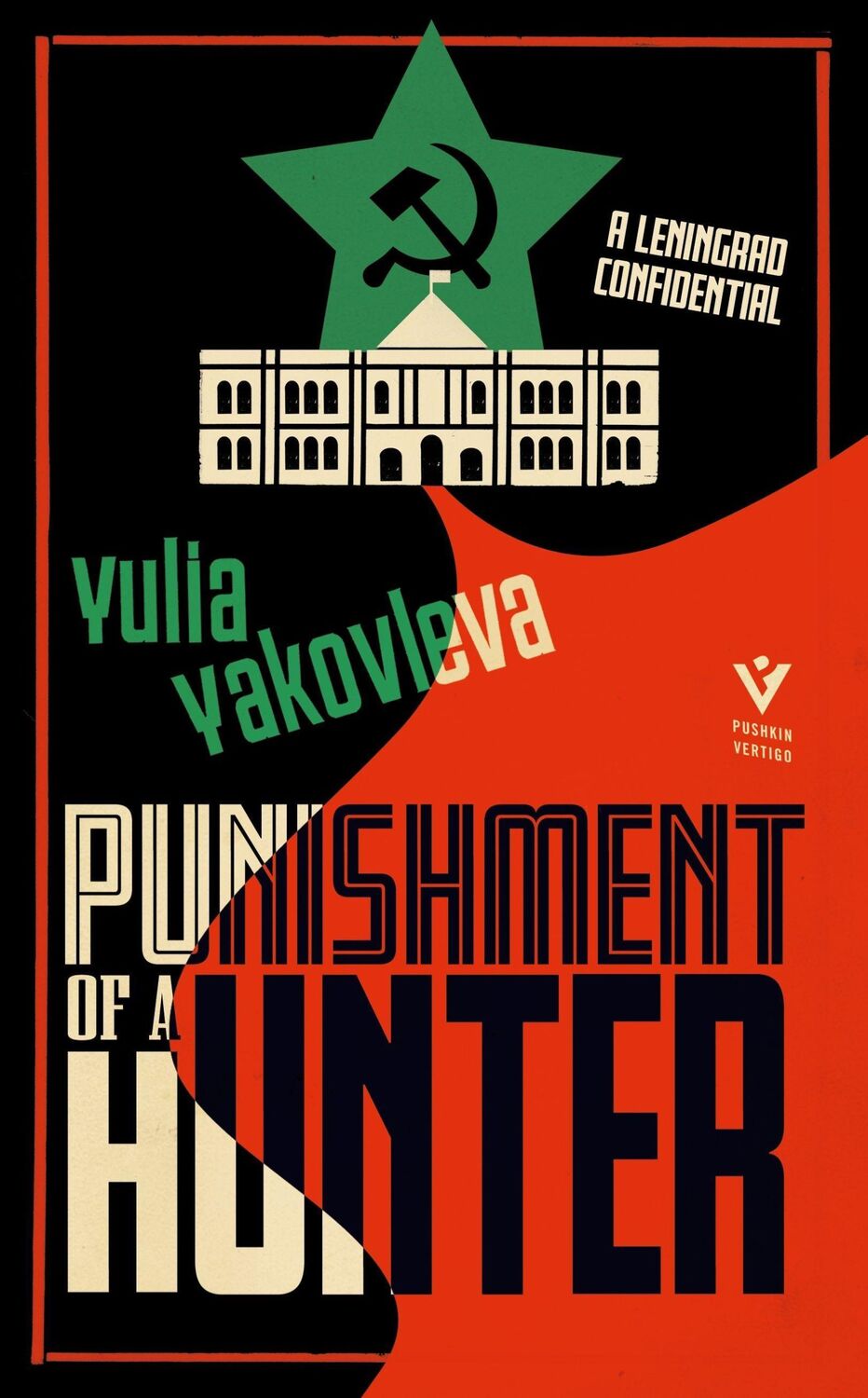 Cover: 9781782276791 | Punishment of a Hunter | A Leningrad Confidential | Yulia Yakovleva