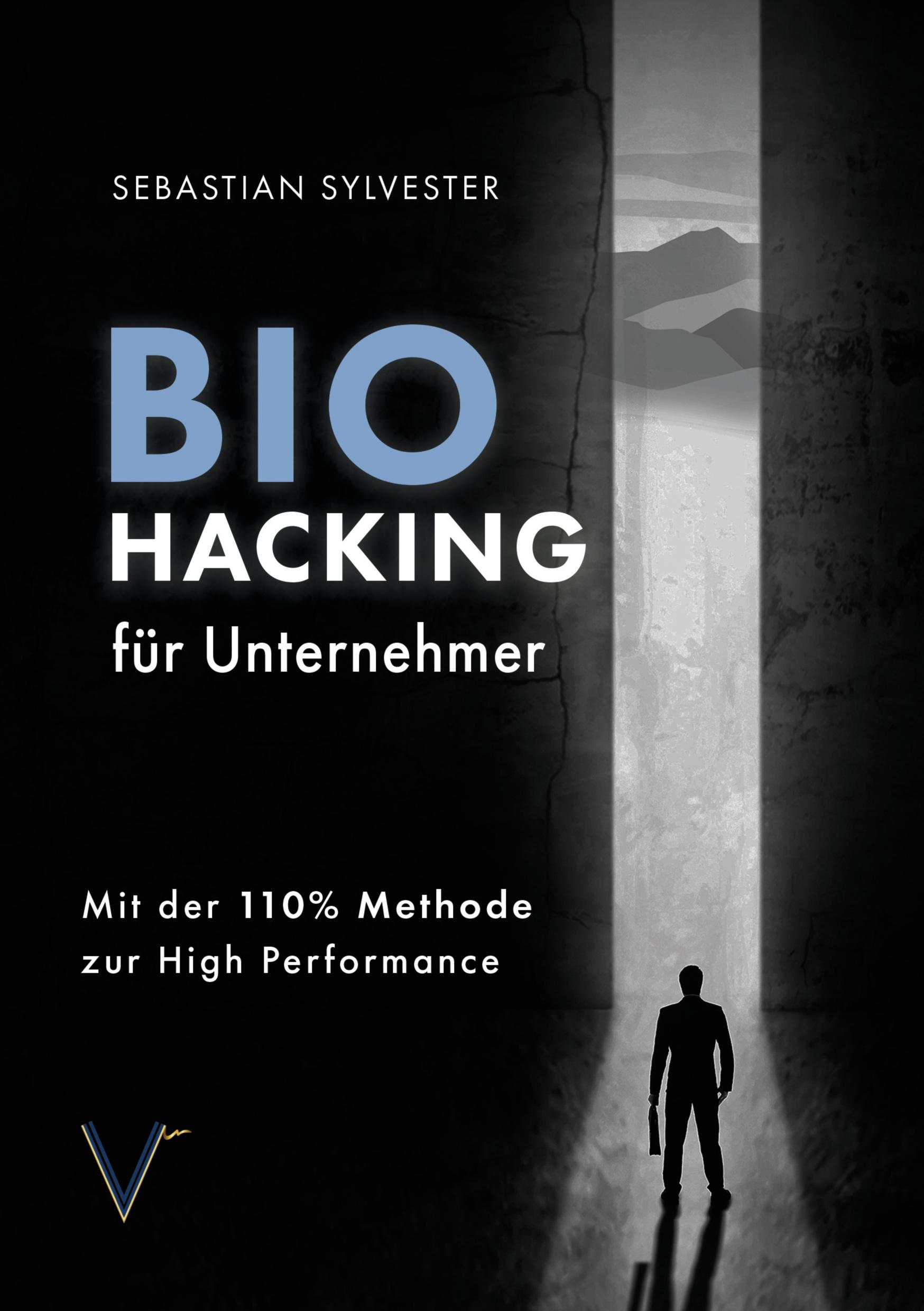 Cover: 9783754660058 | BioHacking für Unternehmer | Mit der 110% Methode zur High Performance