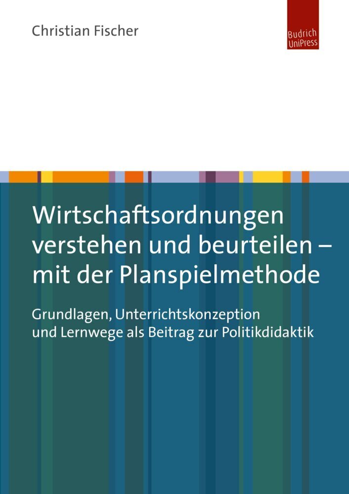 Cover: 9783863887636 | Wirtschaftsordnungen verstehen und beurteilen - mit der...