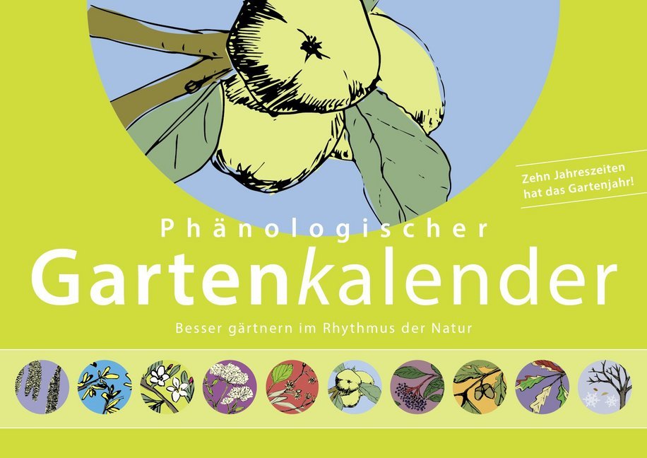 Cover: 9783000643941 | Phänologischer Gartenkalender | Besser gärtnern im Rhythmus der Natur