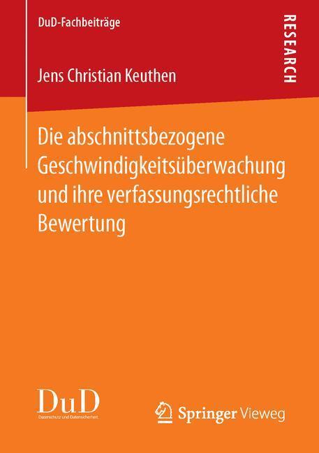 Cover: 9783658118488 | Die abschnittsbezogene Geschwindigkeitsüberwachung und ihre...