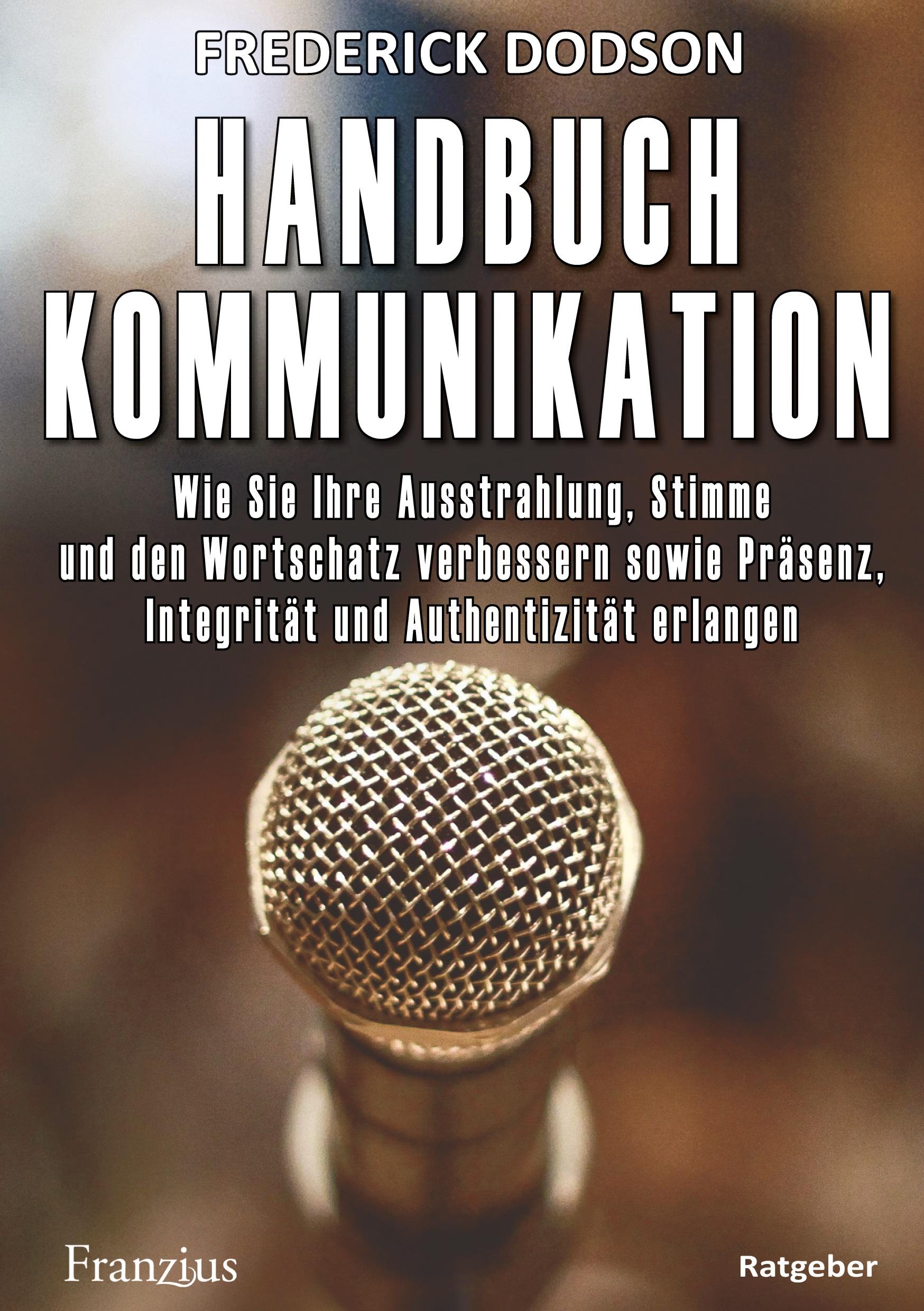 Cover: 9783960502234 | Handbuch Kommunikation | Frederick Dodson | Buch | 168 S. | Deutsch