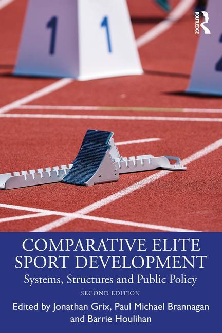 Cover: 9781032044316 | Comparative Elite Sport Development | Barrie Houlihan (u. a.) | Buch