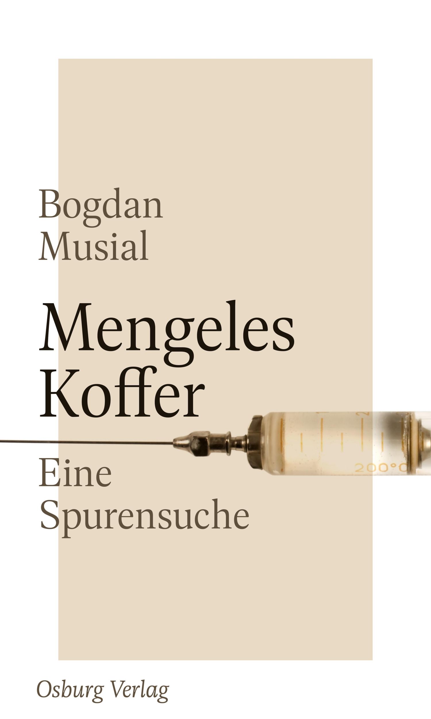 Cover: 9783955102005 | Mengeles Koffer | Eine Spurensuche | Bogdan Musial | Buch | 207 S.