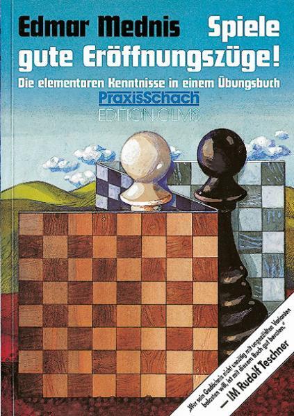 Cover: 9783283002503 | Spiele gute Eröffnungszüge! | Edmar Mednis | Taschenbuch | 94 S.