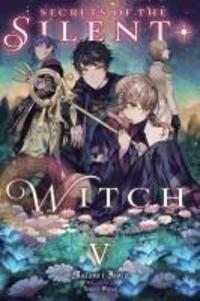 Cover: 9781975390440 | Secrets of the Silent Witch, Vol. 5 | Volume 5 | Matsuri Isora | Buch