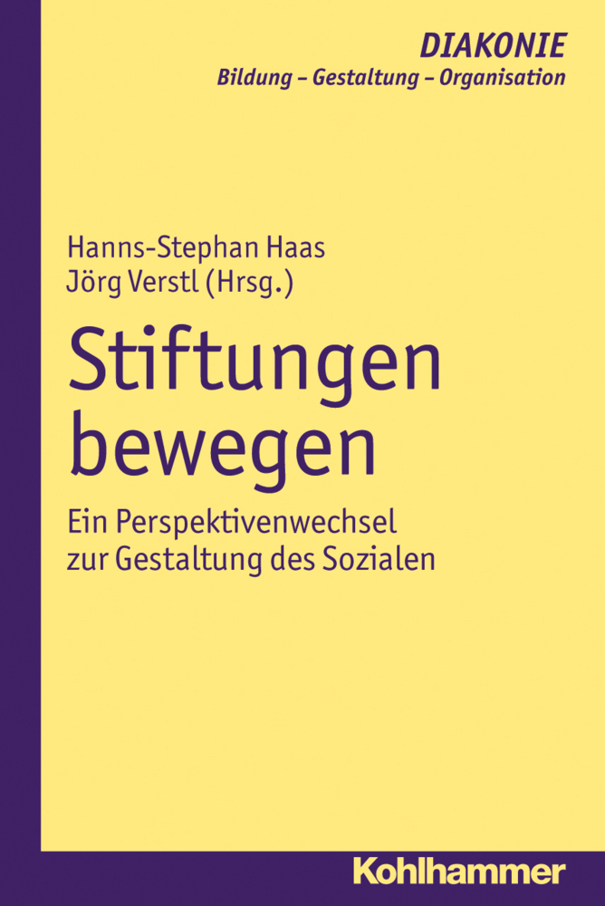 Cover: 9783170220270 | Stiftungen bewegen | Hanns-Stephan Haas (u. a.) | Taschenbuch | 258 S.