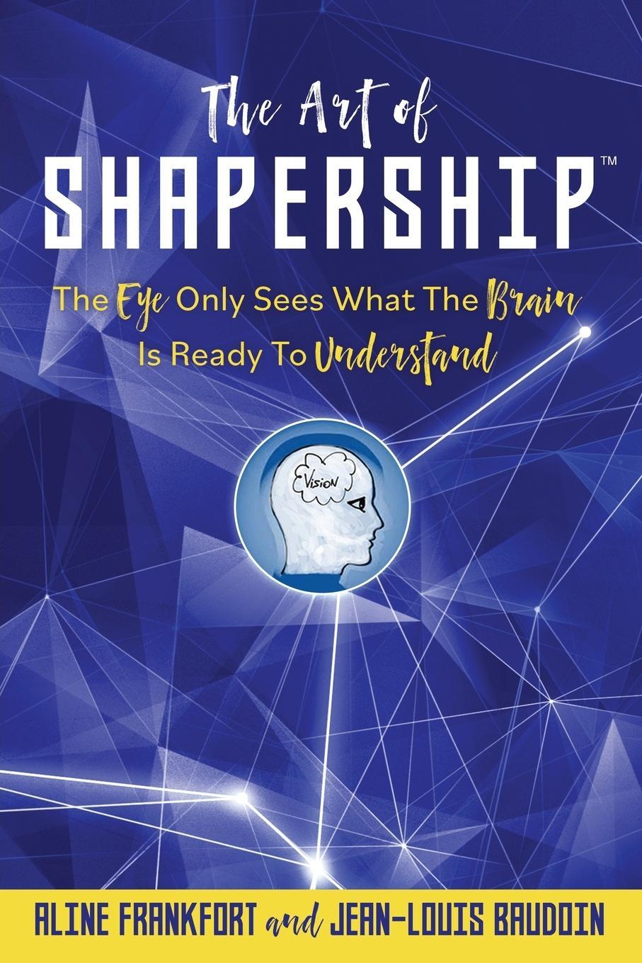 Cover: 9798218147099 | The Art Of Shapership | Aline Frankfort (u. a.) | Taschenbuch | 2023