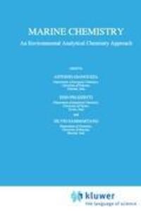 Cover: 9780792346227 | Marine Chemistry | An Environmental Analytical Chemistry Approach