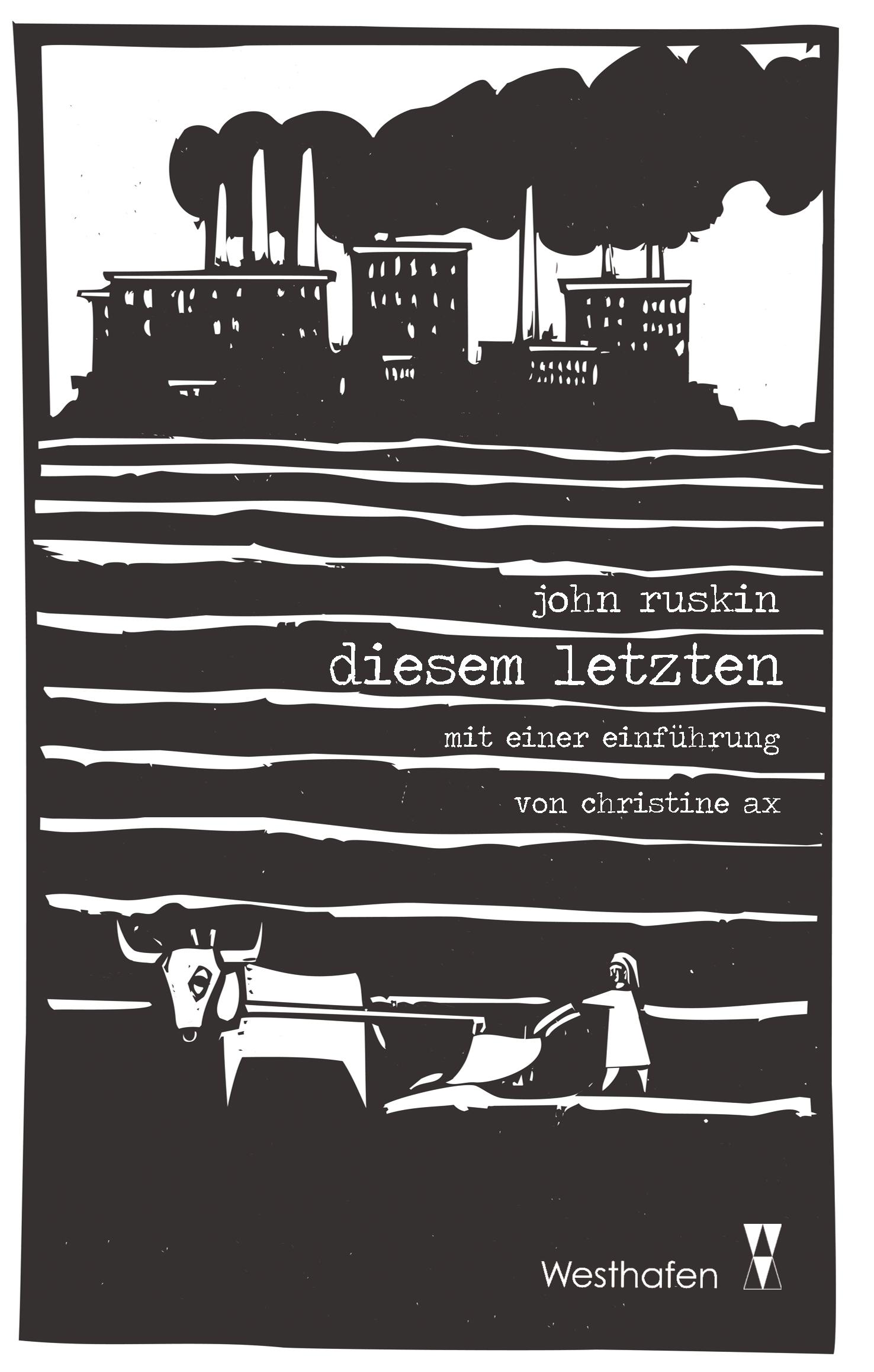 Cover: 9783942836180 | Diesem Letzten | John Ruskin (u. a.) | Buch | 220 S. | Deutsch | 2019