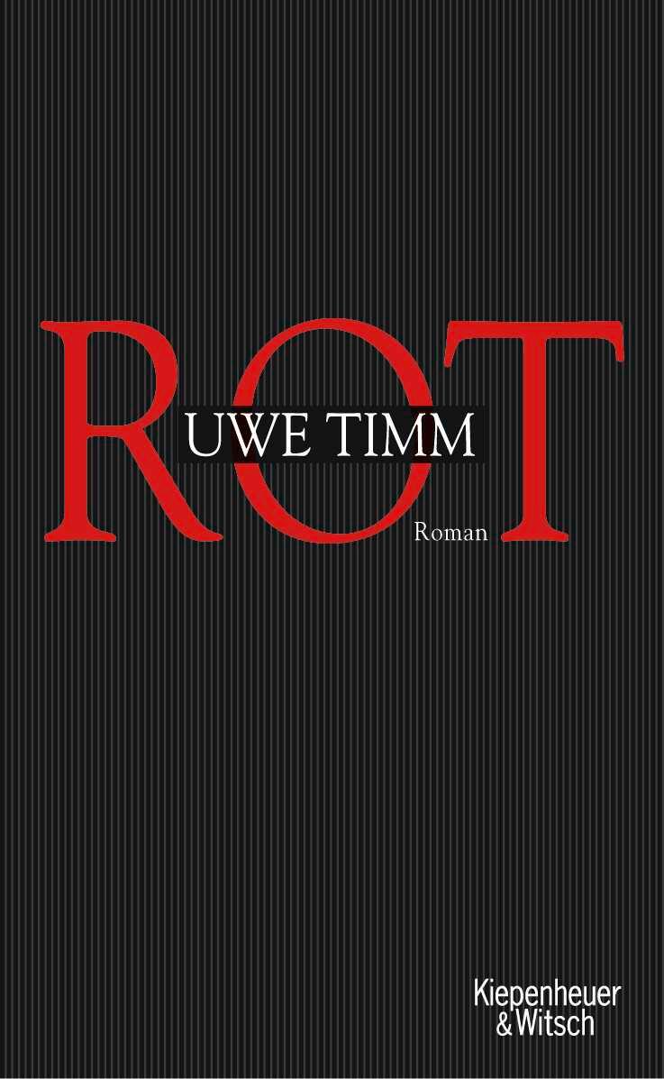 Cover: 9783462034646 | Rot | Uwe Timm | Buch | 427 S. | Deutsch | 2005 | EAN 9783462034646