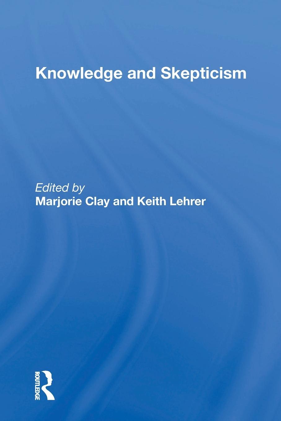 Cover: 9780367153274 | Knowledge And Skepticism | Marjorie Clay | Taschenbuch | Englisch