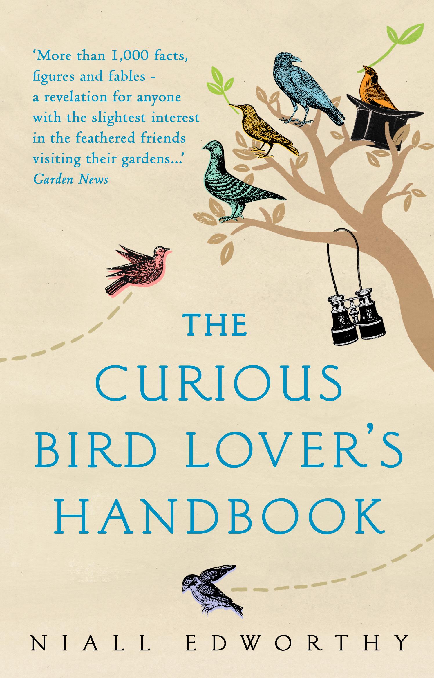 Cover: 9781784162719 | The Curious Bird Lover's Handbook | Niall Edworthy | Taschenbuch