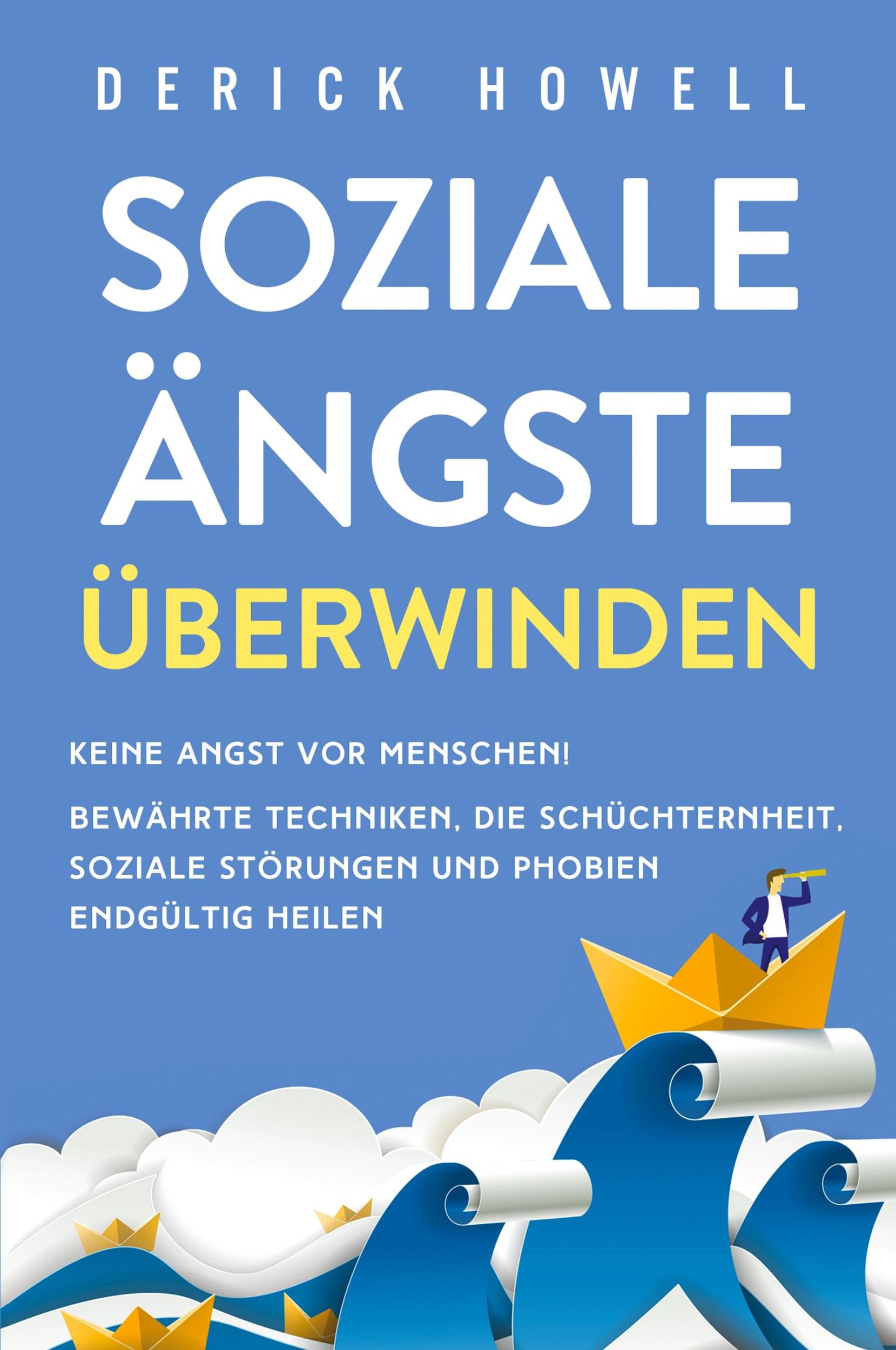 Cover: 9781647801656 | Soziale Ängste überwinden | Derick Howell | Taschenbuch | Paperback