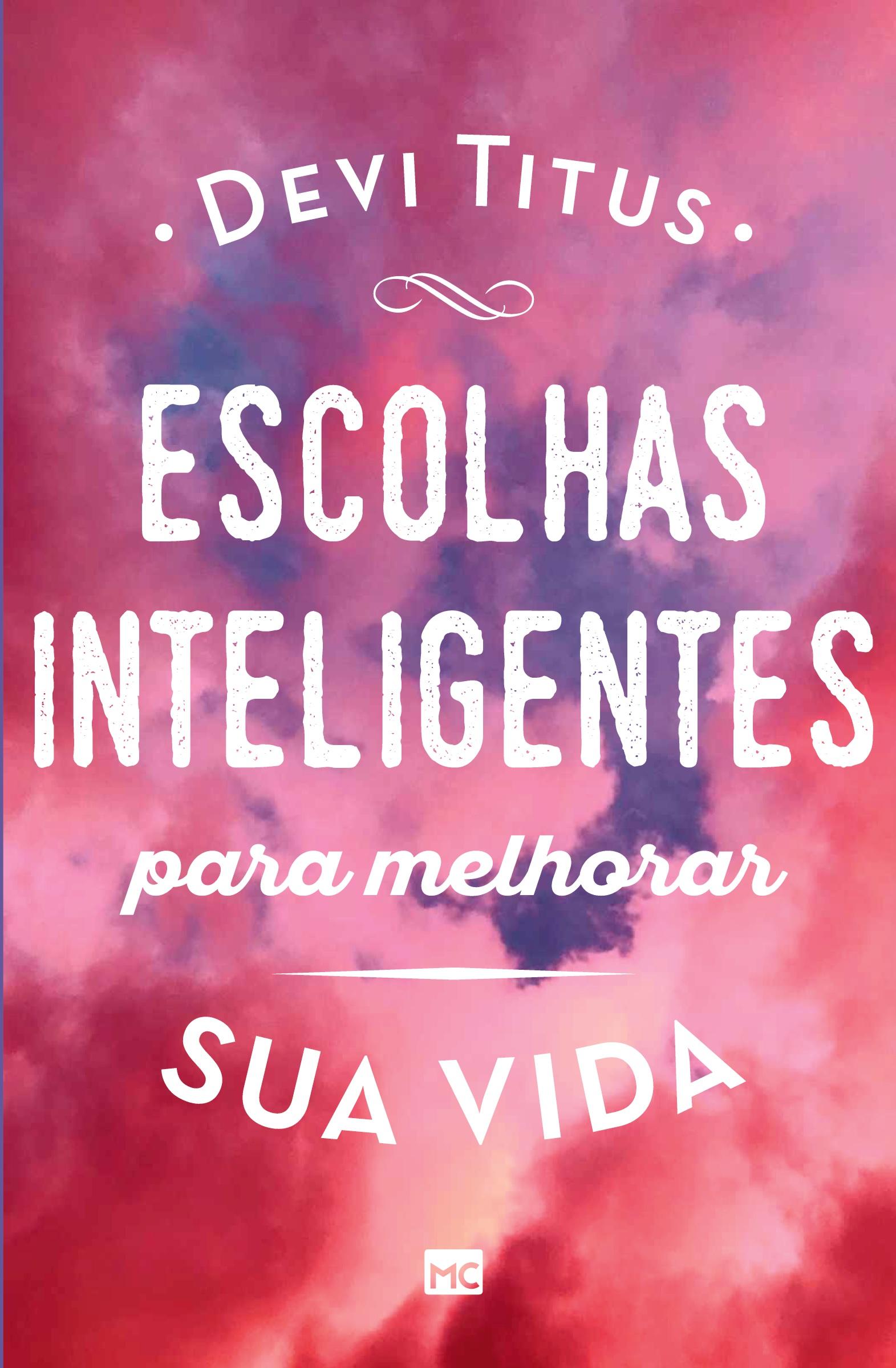 Cover: 9788543304670 | Escolhas inteligentes para melhorar a sua vida | Devi Titus | Buch