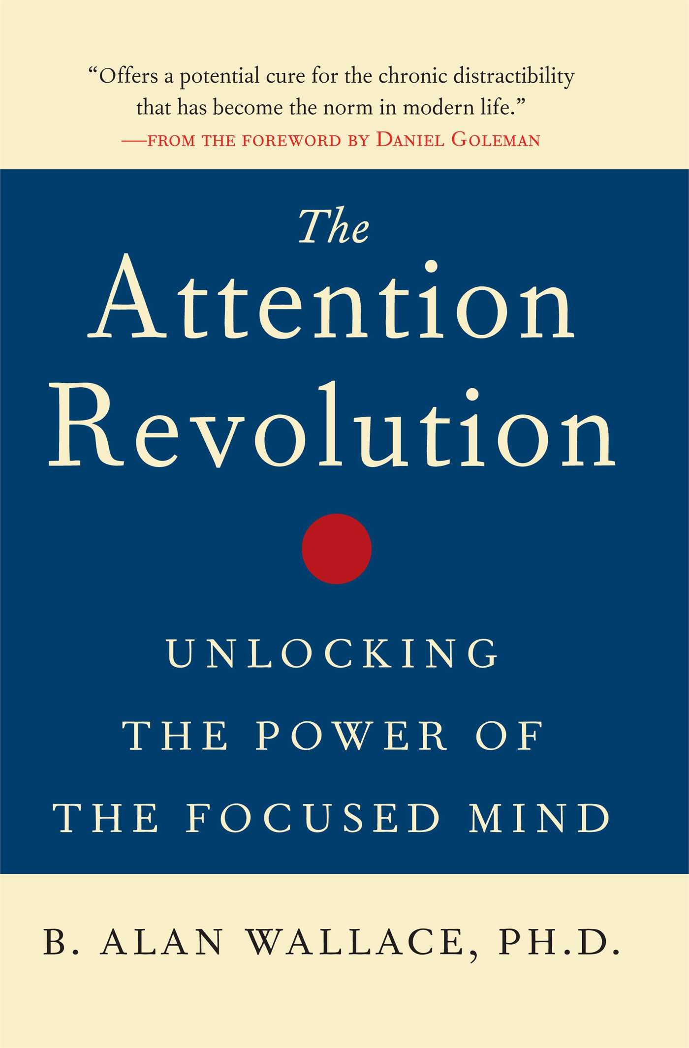 Cover: 9780861712762 | The Attention Revolution | Unlocking the Power of the Focused Mind