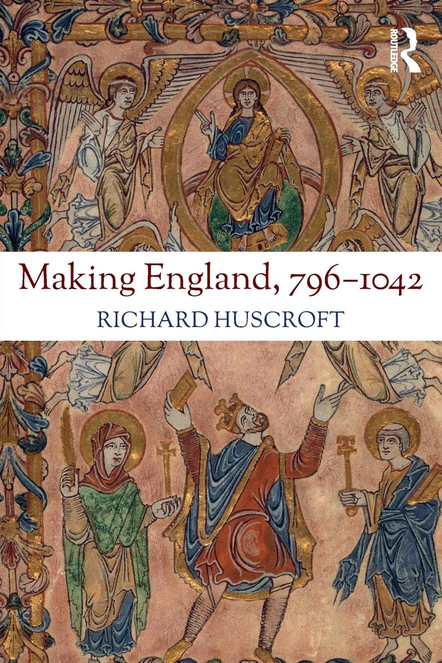 Cover: 9781138182462 | Making England, 796-1042 | Richard Huscroft | Taschenbuch | Englisch