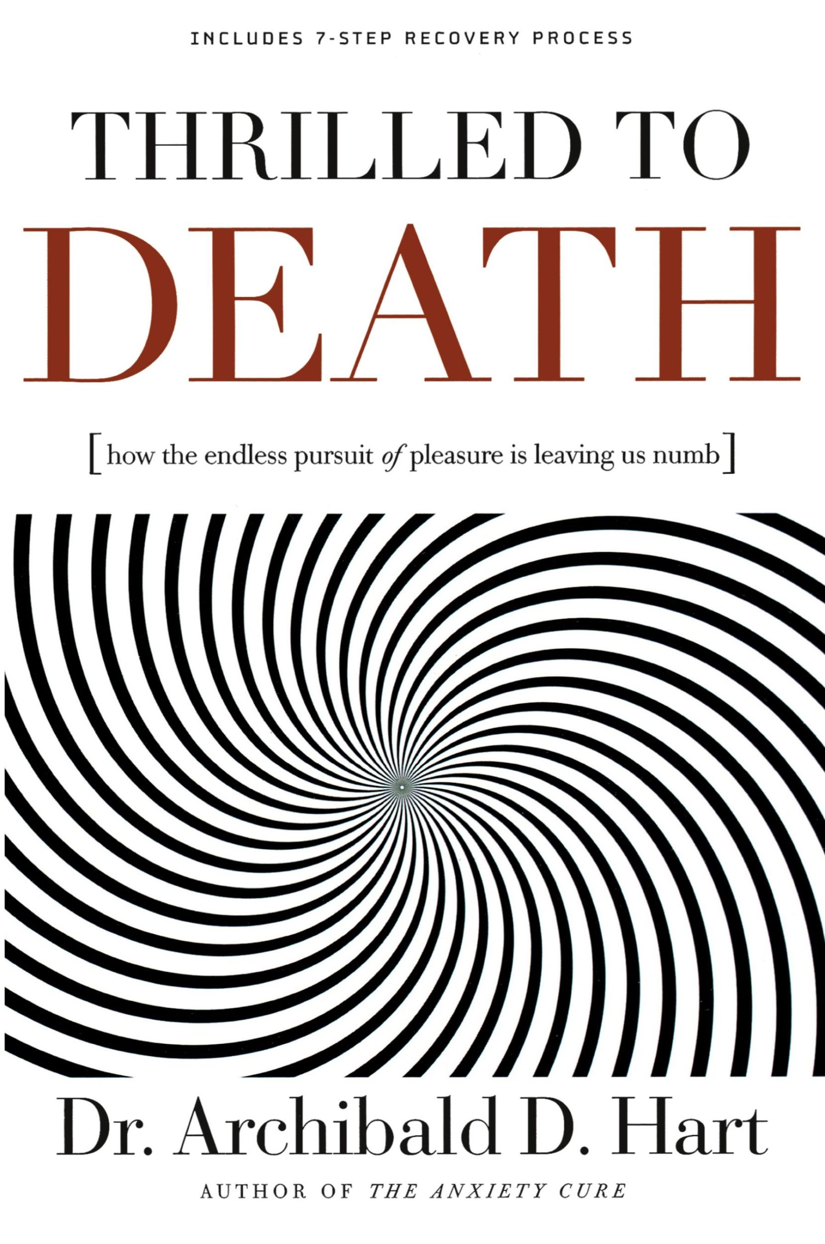 Cover: 9780849918520 | Thrilled to Death | Archibald D. Hart | Taschenbuch | Englisch | 2007