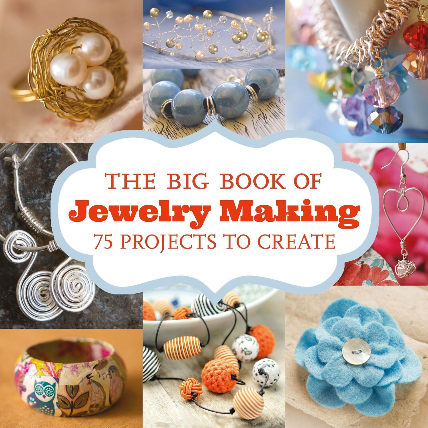 Cover: 9781784941185 | The Big Book of Jewelry Making: 73 Projects to Make | Gmc | Buch