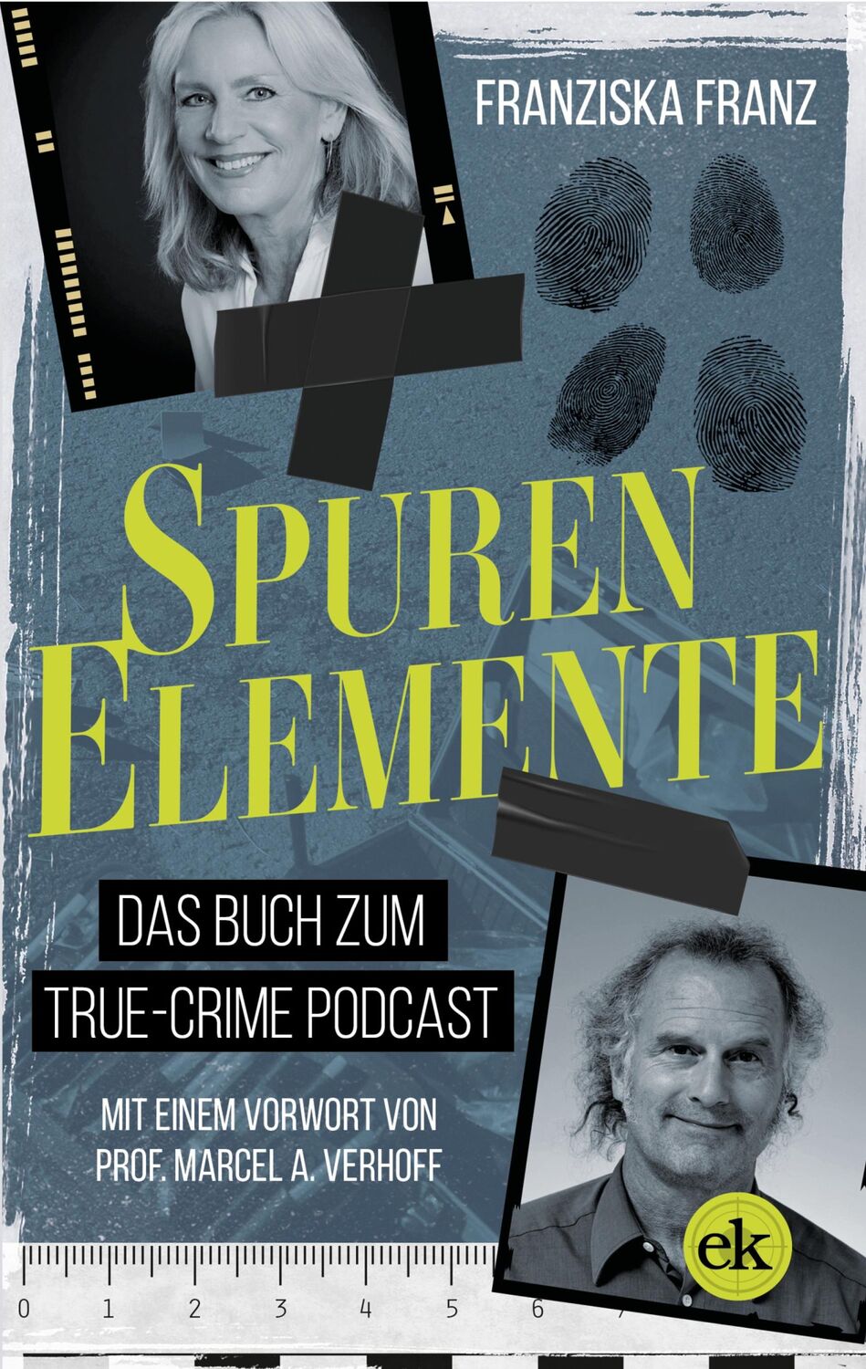 Cover: 9783949961175 | SpurenElemente | Das Buch zum True Crime Podcast | Franziska Franz