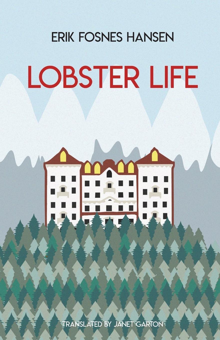 Cover: 9781909408524 | Lobster Life | Erik Fosnes Hansen | Taschenbuch | B | Paperback | 2019