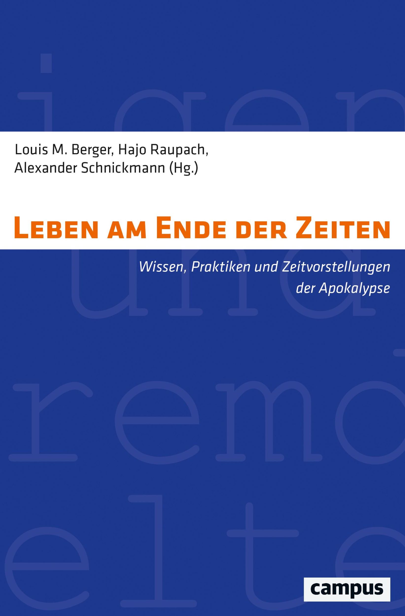 Cover: 9783593511412 | Leben am Ende der Zeiten | Louis Mathias Berger | Taschenbuch | 240 S.