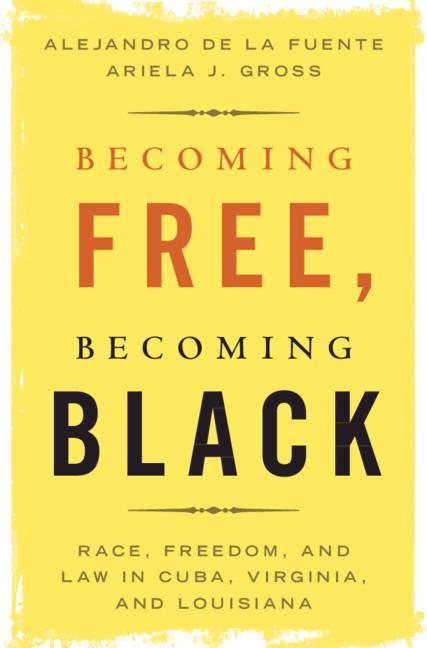 Cover: 9781108468145 | Becoming Free, Becoming Black | Alejandro De La Fuente (u. a.) | Buch